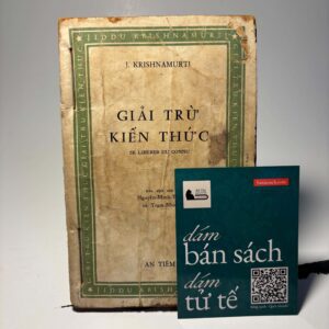Giải trừ kiến thức - Krishnamurti - (Sách xưa)