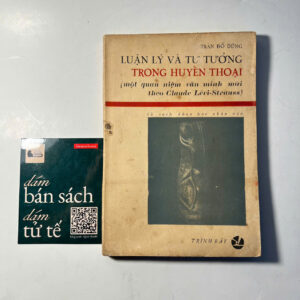 Luận lý và tư tương trong huyền thoại - Claude Lévi-Strauss (sách xưa)