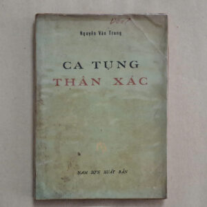Ca tụng thân xác - Nguyễn Văn Trung (sách xưa)