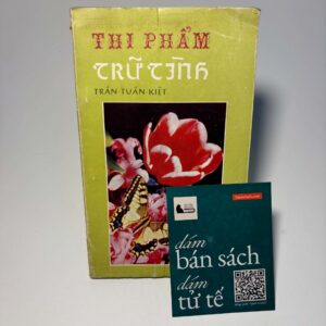 Thi phẩm trữ tình - Trần Tuấn Kiệt - (Sách Xưa)