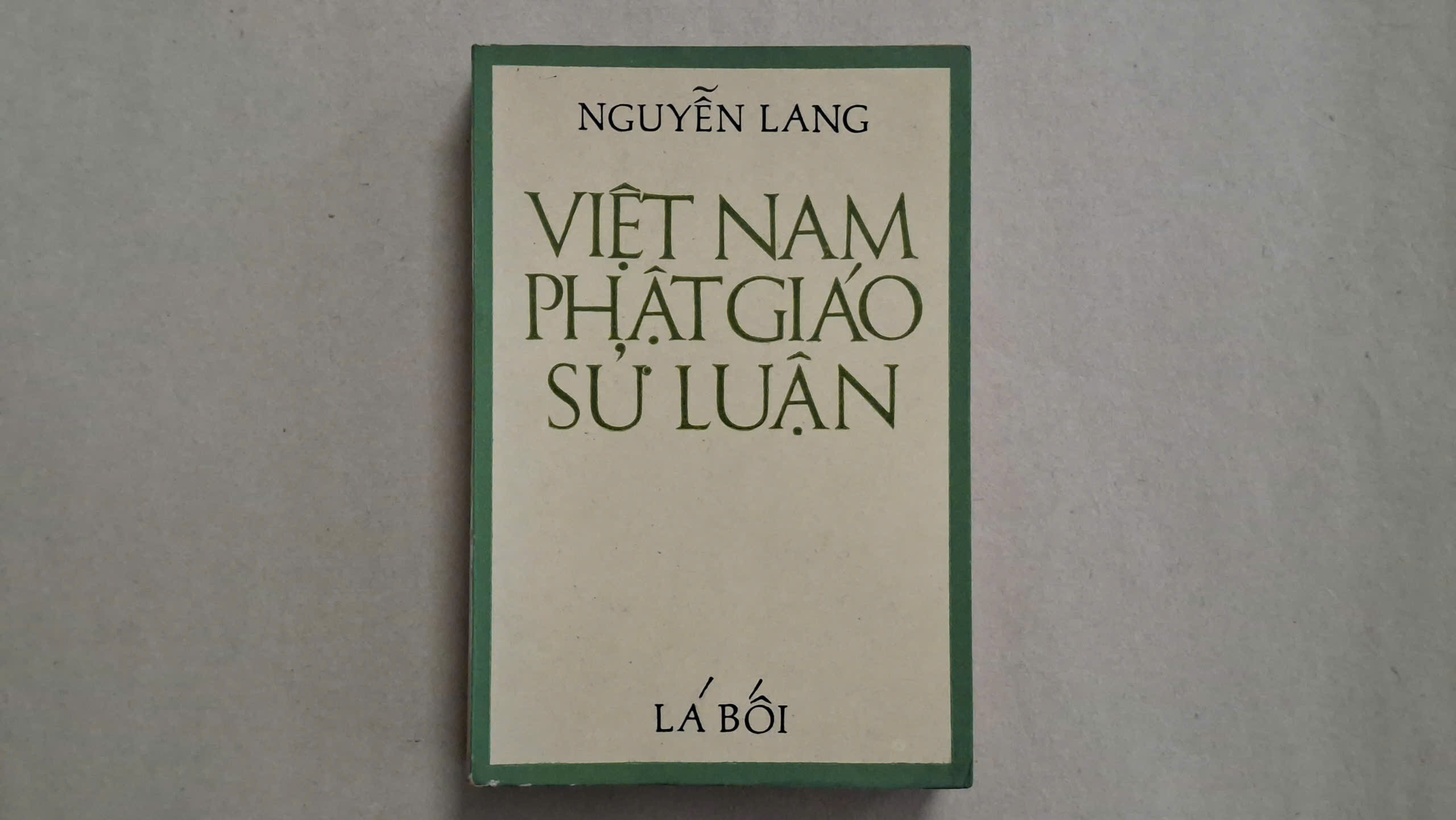 Việt Nam Phật giáo sử luận – Nguyễn Lang Thích Nhất Hạnh (sách xưa)
