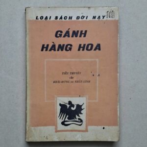 Gánh Hàng Hoa - Khái Hưng & Nhất Linh (sách xưa)