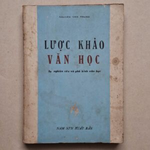 Lược Khảo Văn Học - Nguyễn văn Trung (sách xưa)