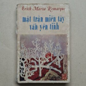 Mặt Trần Miền Tây Vẫn Yên Tĩnh - Erich Maria Remarque (sách xưa)