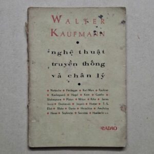 Nghệ thuật truyền thống & chân lý - Walter Kaufmann (sách xưa)