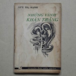 Những Vành Khăn Trắng - Lưu thị Hạnh (sách xưa)